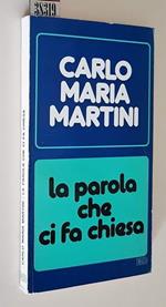 La Parola Che Si Fa Chiesa Lettere E Discorsi Alla Diocesi (1980-1981)