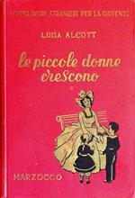 Le Piccole Donne Crescono (Buone Mogli) Di: Luisa Alcott