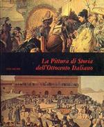 La Pittura Di Storia Dell'Ottocento Italiano