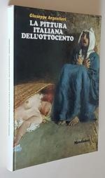 La pittura italiana dell'Ottocento