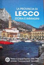 La Provincia Di Lecco Storia E Immagini Di: Testi Luciano Lombardi