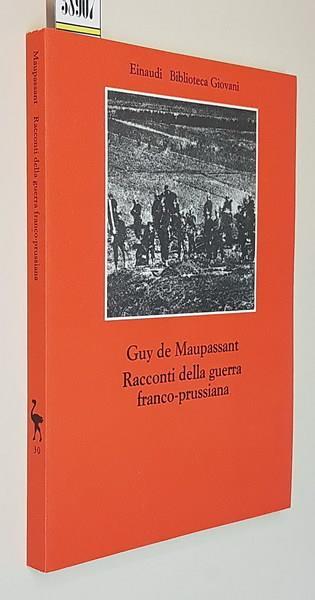 Racconti Della Guerra Franco-Prussiana - Guy de Maupassant - copertina