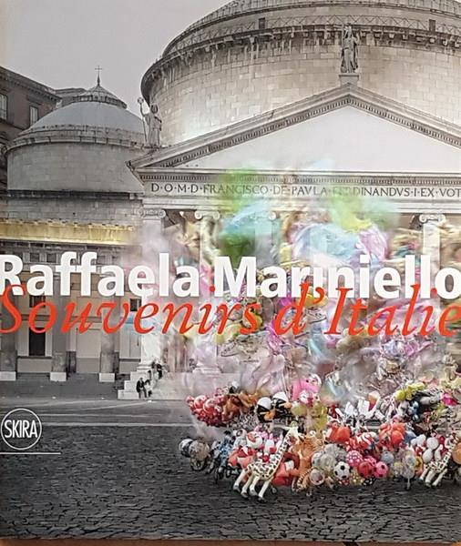 Raffaela Mariniello Souvenir D'Italie Di: Testi Di Achille Bonito Oliva - copertina