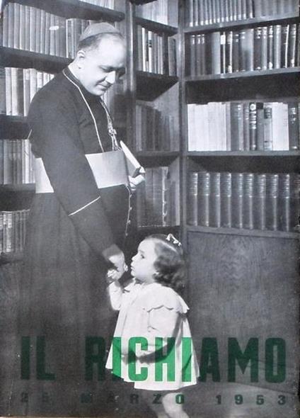 Il Richiamo Per Don Alberto Vescovo 25 Marzo 1953 - copertina