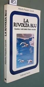 La Rivolta Blu Contro I Miti Dello Stato Sociale