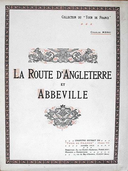 La Route D'Angleterre Et Abbeville Di: Charles Merki - copertina