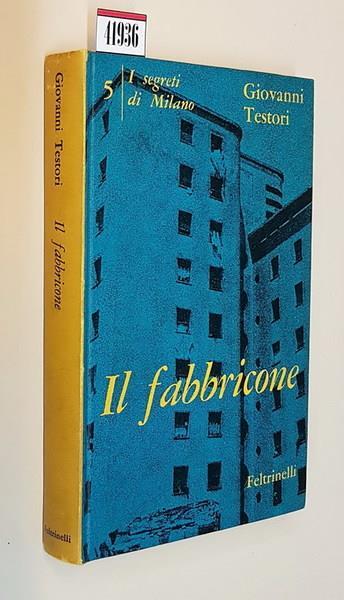 I segreti di Milano IL FABBRICONE (n. 5) - Giovanni Testori - copertina