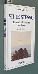 Sii Te Stesso Itinerario Di Crescita Cristiana
