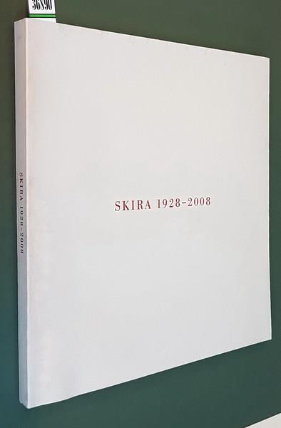 Skira 1928 2008 Storie E Immagini Di Una Casa Editrice - Andrea Kerbaker - copertina