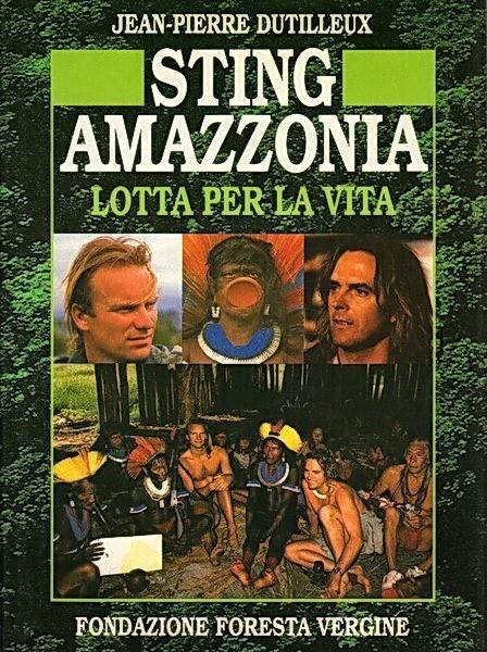 Sting Amazzonia Lotta Per La Vita - Sting - copertina