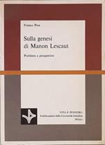 Sulla Genesi Di Manon Lescaut Problemi E Prospettive