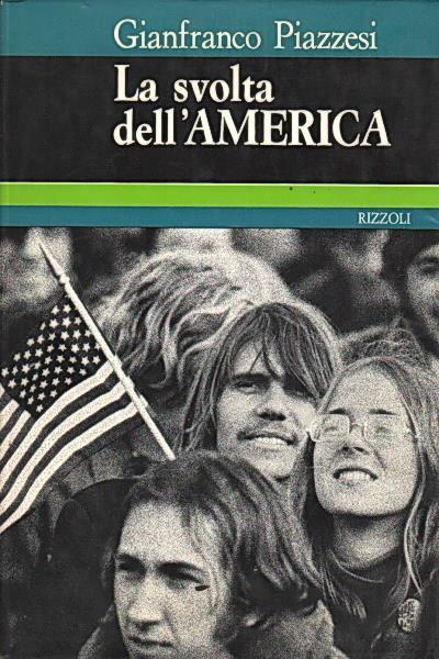 La Svolta Dell'America - Gianfranco Piazzesi - copertina