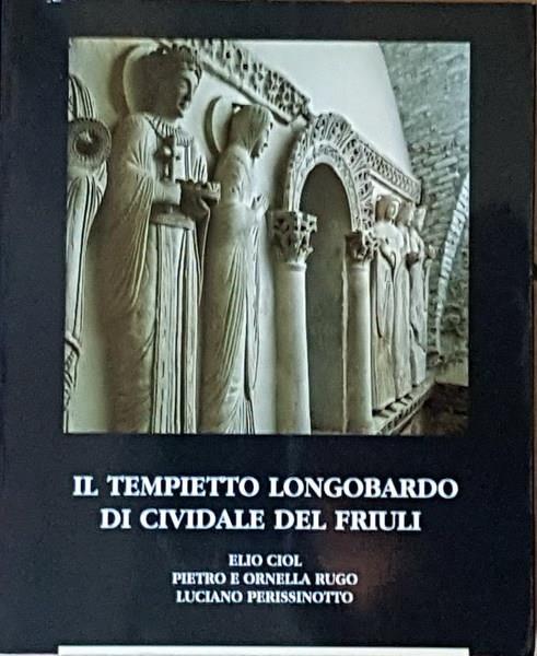 Il Tempietto Longobardo Di Cividale Del Friuli - copertina