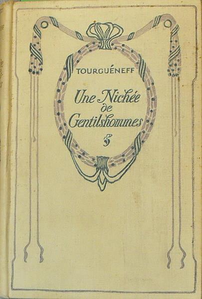 Une Nichee De Gentilhommes Moeurs De La Vie De Province En Russie Di: Ivan Turghenieff - copertina