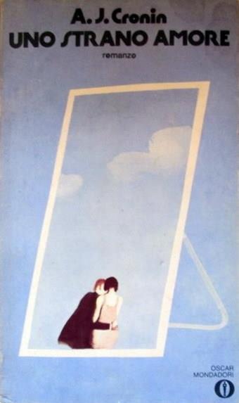 Uno Strano Amore - A. Joseph Cronin - copertina
