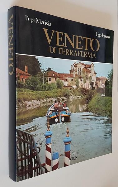 Veneto Di Terraferma Introduzione Di Ugo Fasolo Di: Testi Gino Carrara - copertina