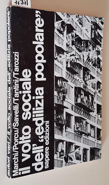 Il Volto Sociale Dell'Edilizia Popolare I Peep Periferici A Bologna - Marchi - copertina