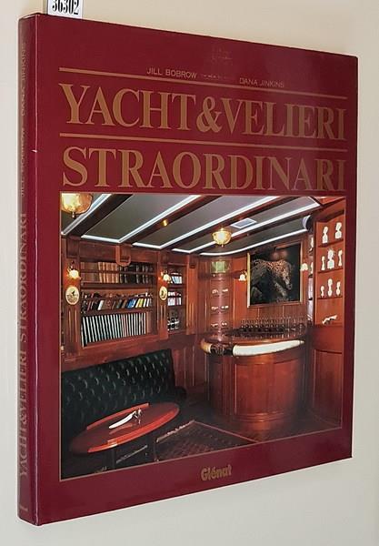 Yacht E Velieri Straordinari - Jill Bobrow - copertina