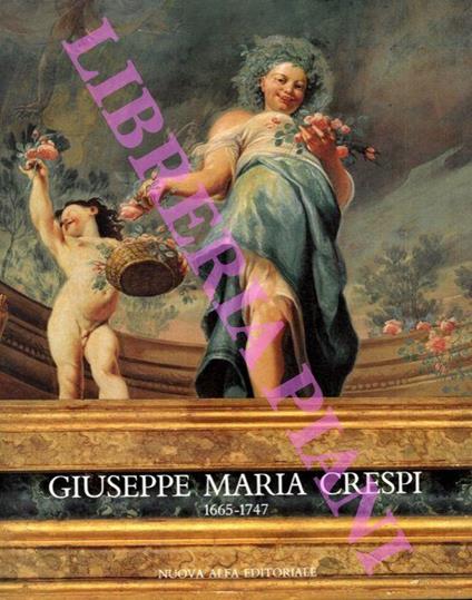 Giuseppe Maria Crespi (1665-1747) - Andrea Emiliani - copertina