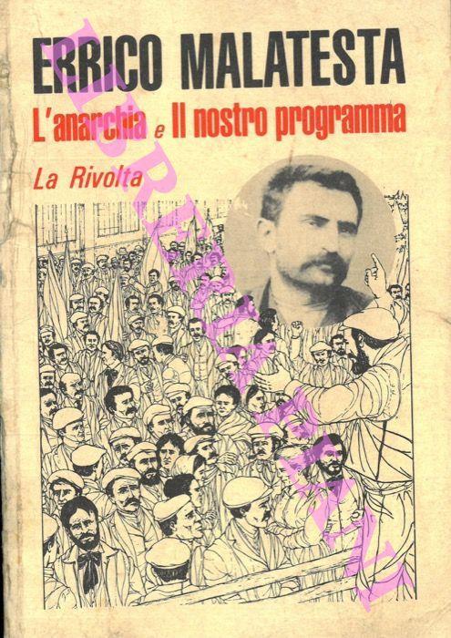 L' anarchia e Il nostro programma. - Errico Malatesta - copertina