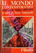Il mondo contemporaneo. Cronologia storica 1870/1974