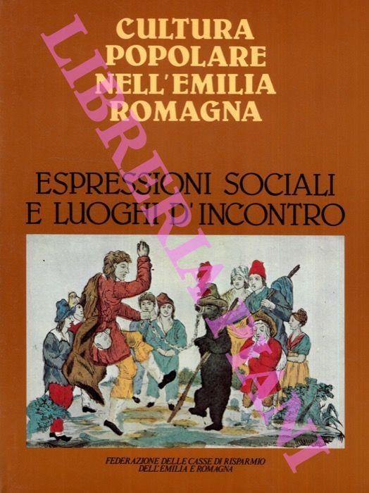 Espressioni sociali e luoghi d'incontro. Cultura popolare nell'Emilia Romagna - copertina