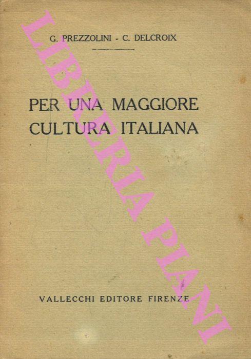 Per una maggiore cultura italiana - Giuseppe Prezzolini - copertina