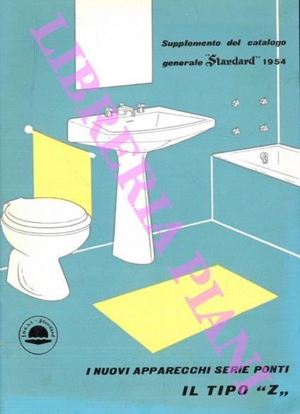 I nuovi apparecchi serie Ponti. Il tipo "Z". Supplemento del catalogo generale "Standard" 1954 - copertina