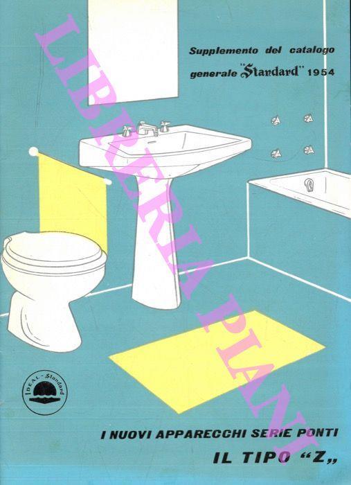 I nuovi apparecchi serie Ponti. Il tipo "Z". Supplemento del catalogo generale "Standard" 1954 - copertina