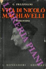 Vita di Nicolò Machiavelli fiorentino