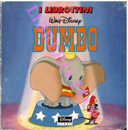 Dumbo. (I librottini) - Walt Disney - copertina