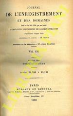 Journal de l'enregistrement et des domaines fondé en l'an VII (1798) par une Société d’Employés Supérieurs de l'Admistration. Vol. 135 e 136. Tome 15 e 16