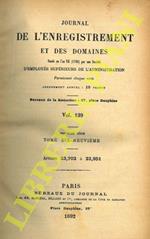 Journal de l'enregistrement et des domaines fondé en l'an VII (1798) par une Société d’Employés Supérieurs de l'Admistration. Vol. 139 e 140. Tome 19 e 20