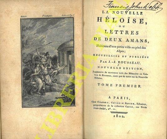 La nouvelle Heloise, ou lettres de deux amans, habitans d'una petite ville au pied des Alpes.nuovelle edition - Jean-Jacques Rousseau - copertina