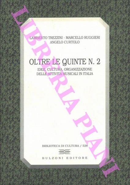 Oltre le quinte - Lamberto Trezzini,Marcello Ruggieri,Angelo Curtolo - copertina