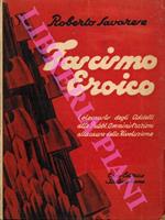Fascismo eroico. L'olocausto degli addetti alle amministrazioni pubbliche alla causa della rivoluzione