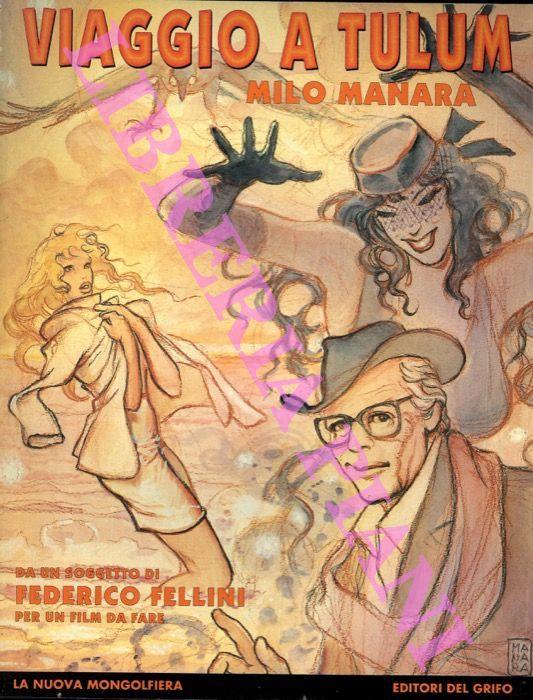 Viaggio a Tulum. Disegni di Milo Manara da un soggetto di Federico Fellini per un film da fare - Milo Manara - copertina