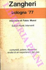 Bologna '77. Intervista di Fabio Mussi