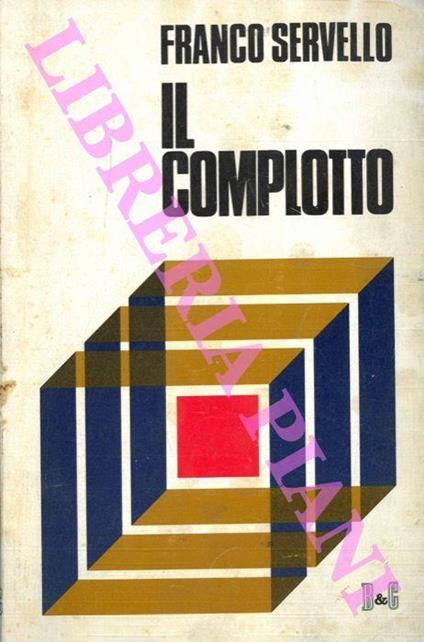 Il complotto - Franco Servello - copertina