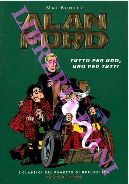 Alan Ford. Tutto per uno, uno per tutti - Max Bunker - copertina