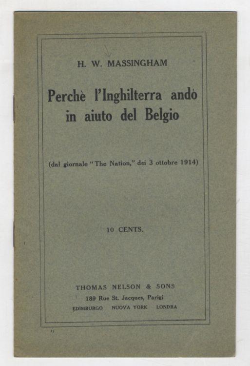 Perché l'Inghilterra andò in aiuto del Belgio. (Dal giornale The Nation, del 3 ottobre 1914) - H.W Massingham - copertina