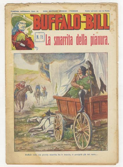 BUFFALO Bill. Pubblicazione settimanale. N. 71. Firenze 9 ottobre 1932. La smarrita della pianura - copertina
