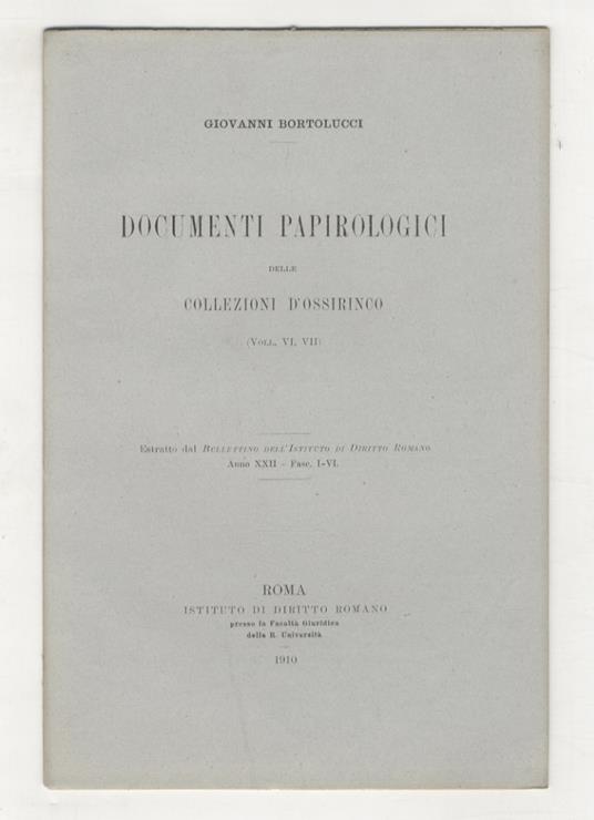 Documenti papirologici delle collezioni d'Ossirinco. (Voll. VI.VII) - Giovanni Bortolucci - copertina