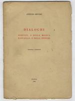 Dialoghi: Debussy, o della musica. Raffaello, o della pittura. Seconda edizione