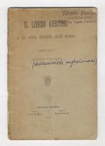 Il libero arbitrio e la vera libertà dell'uomo. Brevi note