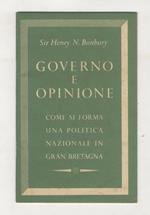 Governo e opinione. Come si forma una politica nazionale in Gran Bretagna
