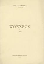 Wozzeck. Opera in 3 atti. Testo di Georg Büchner (versione ritmica italiana di A. M.) Musica di Alban Berg. Prima rappresentazione a Firenze. Teatro Comunale, 9, 11, 13 gennaio, ore 21. (Direttore Bruno Bartoletti. Regia Virginio Puecher. Maestro del
