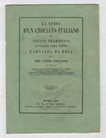 La sposa d'un crociato italiano ed alcuni frammenti di tragedia lirica inedita: L'Arnalda da Roca del prof. Antonio Luigi Basso savonese, cittadino onorario della Repubblica di S. Marino