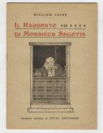 Il racconto di Monsieur Segotin. Versione italiana di Pietro Santamaria