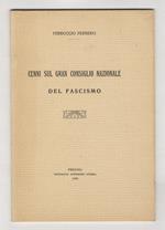 Cenni sul Gran Consiglio Nazionale del Fascismo